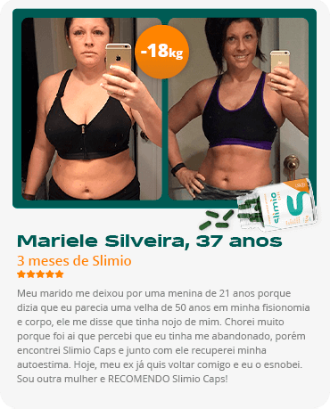depoimento Mariele Silveira – 37 anos para o slimio caps